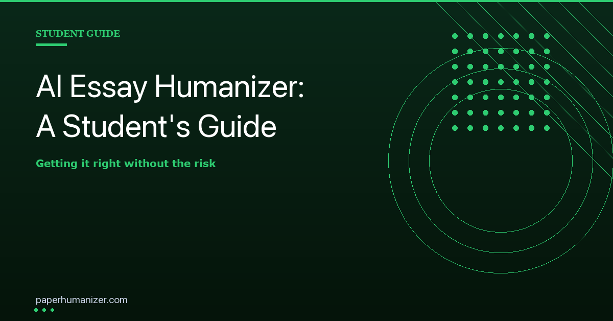 AI Essay Humanizer: How to Make AI-Written Essays Pass Detection