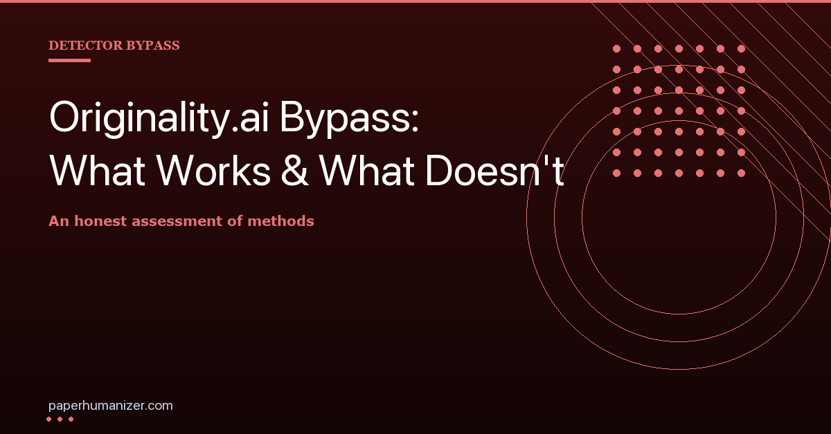 How to Bypass Originality.ai Detection: A Practical Guide